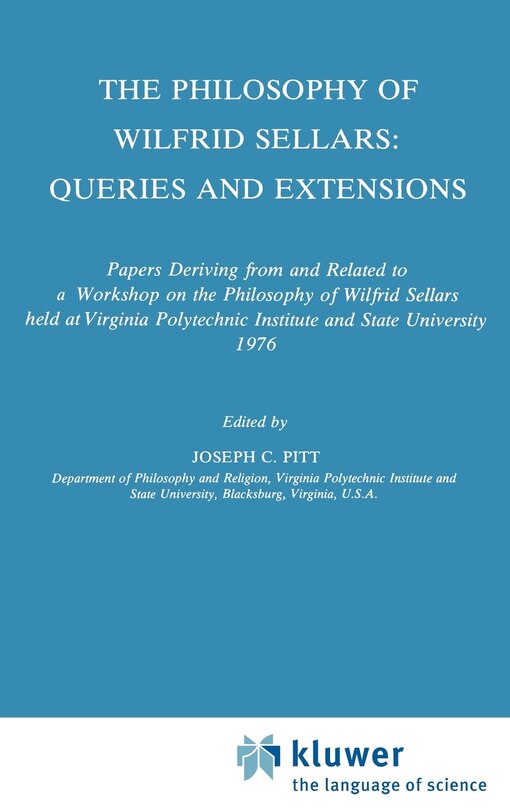 Front cover_The Philosophy of Wilfrid Sellars: Queries and Extensions