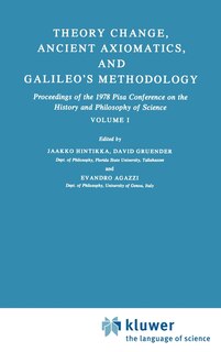 Front cover_Theory Change, Ancient Axiomatics, and Galileo's Methodology