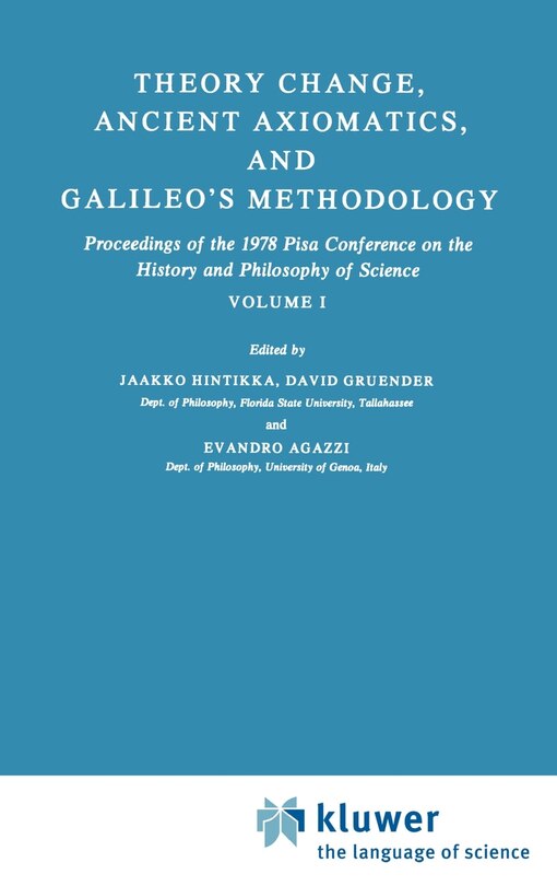 Front cover_Theory Change, Ancient Axiomatics, and Galileo's Methodology