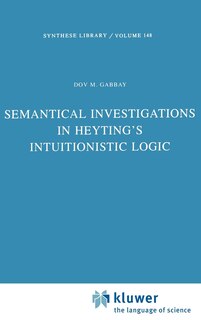 Couverture_Semantical Investigations in Heyting's Intuitionistic Logic
