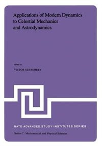 Front cover_Applications of Modern Dynamics to Celestial Mechanics and Astrodynamics