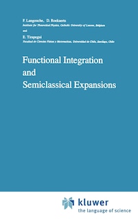 Couverture_Functional Integration and Semiclassical Expansions
