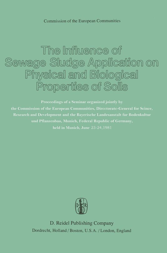 Front cover_The Influence of Sewage Sludge Application on Physical and Biological Properties of Soils