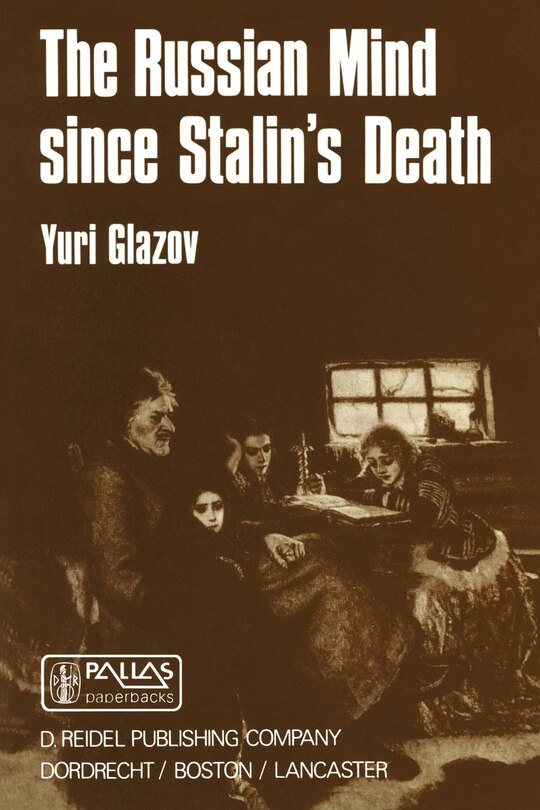 Front cover_The Russian Mind Since Stalin's Death