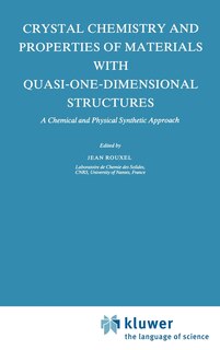 Couverture_Crystal Chemistry and Properties of Materials with Quasi-One-Dimensional Structures