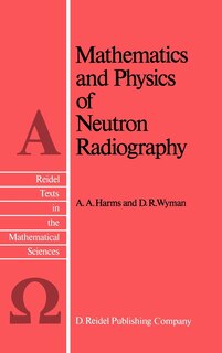 Couverture_Mathematics And Physics Of Neutron Radiography
