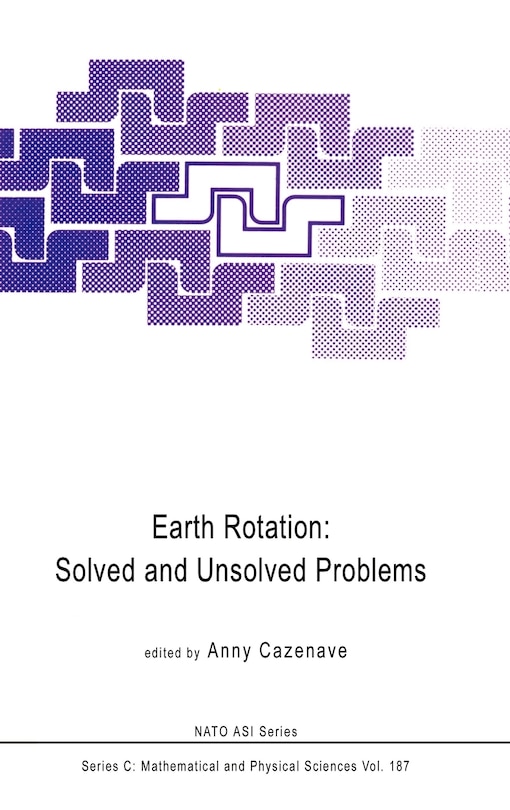 Front cover_Earth Rotation: Solved And Unsolved Problems