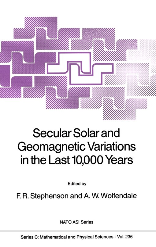 Front cover_Secular Solar and Geomagnetic Variations in the Last 10,000 Years