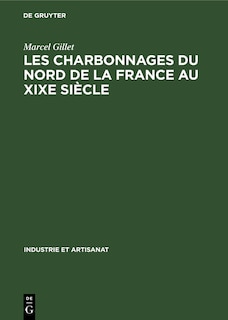 Couverture_Les charbonnages du nord de la France au XIXe siècle