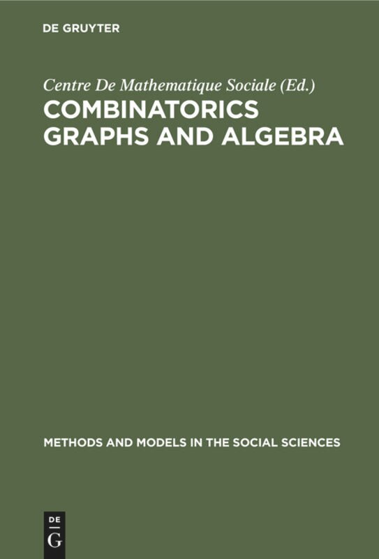Front cover_Combinatorics Graphs and Algebra