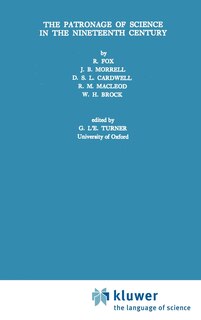 Front cover_The Patronage Of Science In The Nineteenth Century