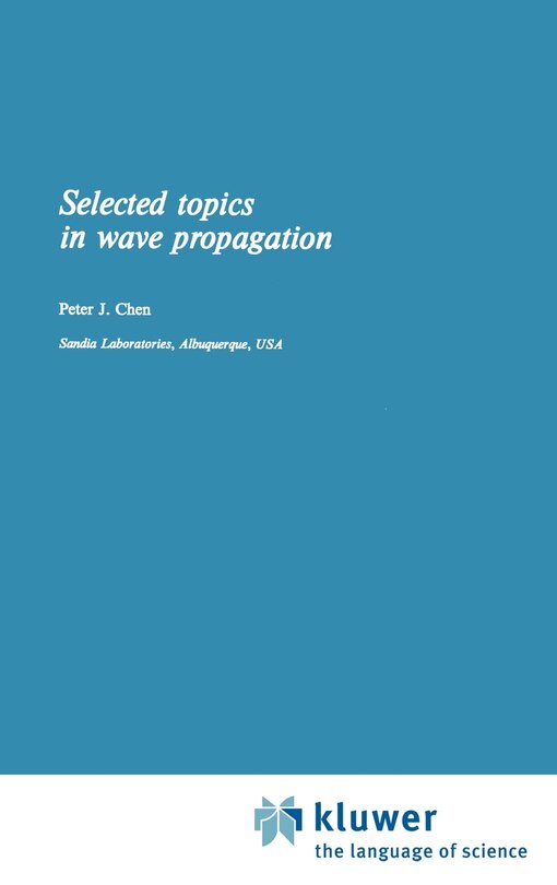Selected Topics In Wave Propagation