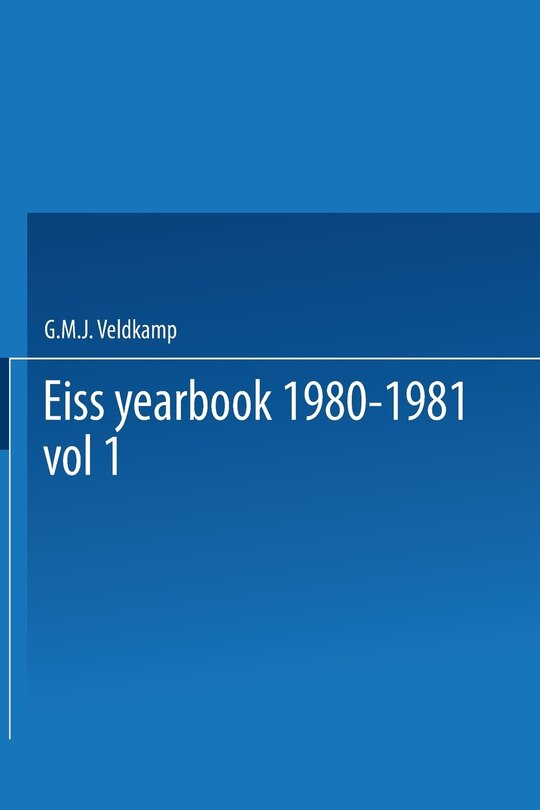 Eiss Yearbook 1980-1981 Part I / Annuaire Eiss 1980-1981 Partie I: Social Security Reforms in Europe II / La Réforme de la Sécurité Sociale En Europe II