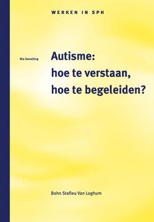 Couverture_Autisme: Hoe Te Verstaan, Hoe Te Begeleiden?