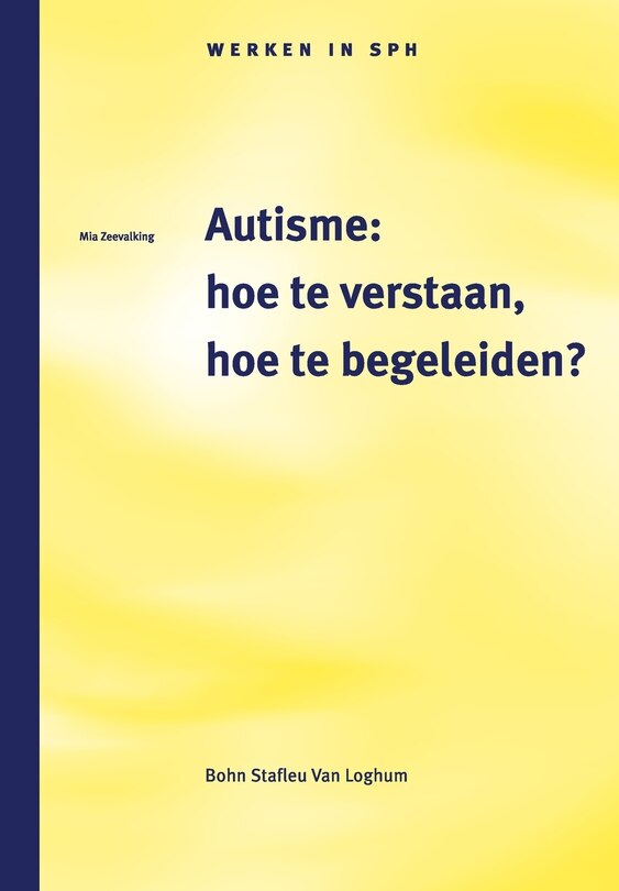 Couverture_Autisme: Hoe Te Verstaan, Hoe Te Begeleiden?