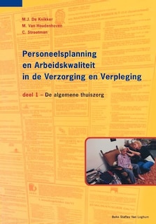 Personeelsplanning En Arbeidskwaliteit in de Verz.Verpleging
