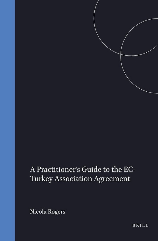 Couverture_A Practitioner's Guide to the EC-Turkey Association Agreement
