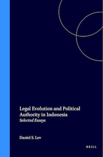 Front cover_Legal Evolution and Political Authority in Indonesia