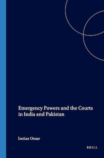 Couverture_Emergency Powers and the Courts in India and Pakistan