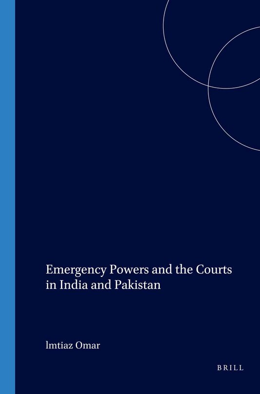 Couverture_Emergency Powers and the Courts in India and Pakistan