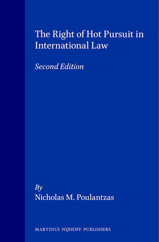 Front cover_The Right of Hot Pursuit in International Law 2nd Edition