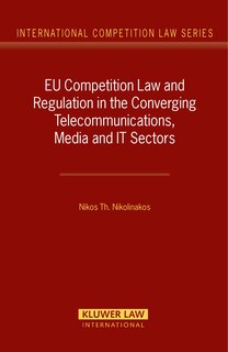 Couverture_Eu Competition Law And Regulation In The Converging Telecommunications, Media And It Sectors
