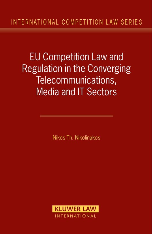 Couverture_Eu Competition Law And Regulation In The Converging Telecommunications, Media And It Sectors
