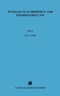 Intellectual Property And Information Law, Essays In Honour Of Herman Cohen Jehoram