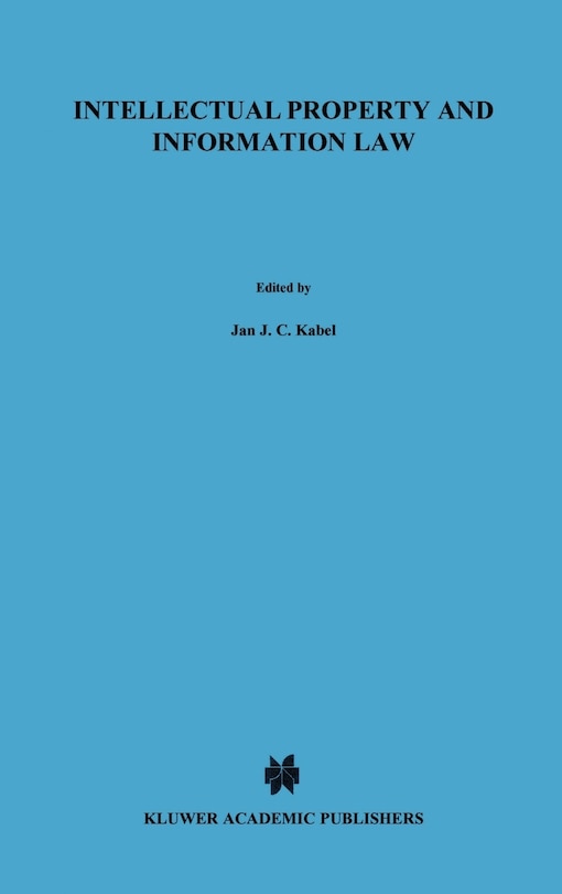 Intellectual Property And Information Law, Essays In Honour Of Herman Cohen Jehoram