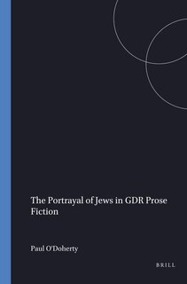 Couverture_The Portrayal of Jews in GDR Prose Fiction