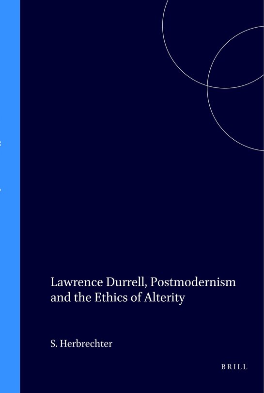 Couverture_Lawrence Durrell, Postmodernism and the Ethics of Alterity
