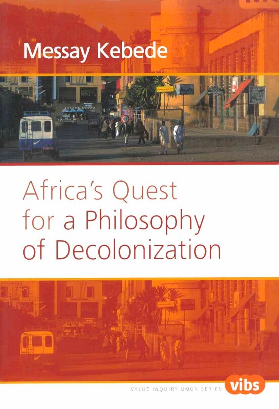 Couverture_Africa&rsquo;s Quest for a Philosophy of Decolonization