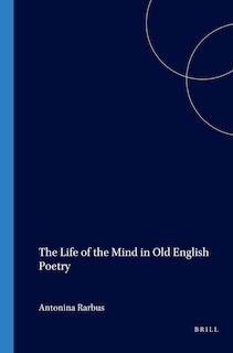Couverture_The Life of the Mind in Old English Poetry