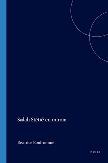 Couverture_Salah St&eacute;ti&eacute; en miroir