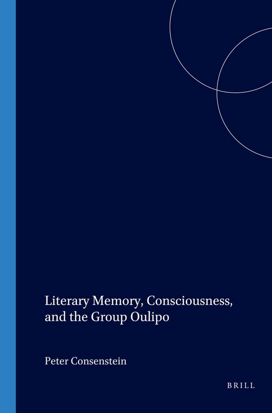 Front cover_Literary Memory, Consciousness, and the Group Oulipo