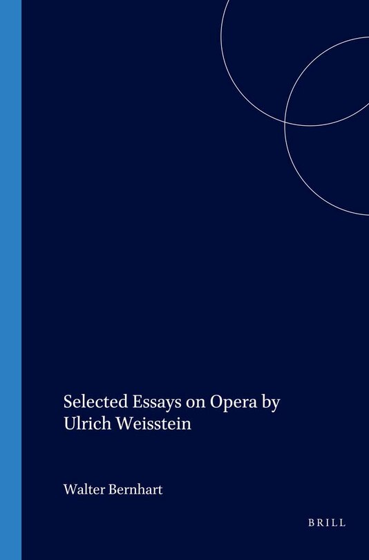 Couverture_Selected Essays on Opera by Ulrich Weisstein