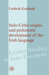 Couverture_Italo-Celtic Origins and Prehistoric Development of the Irish Language
