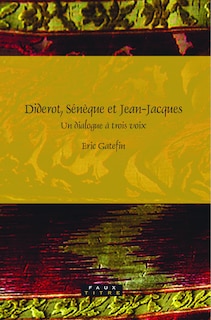 Couverture_Diderot, S&eacute;n&egrave;que et Jean-Jacques