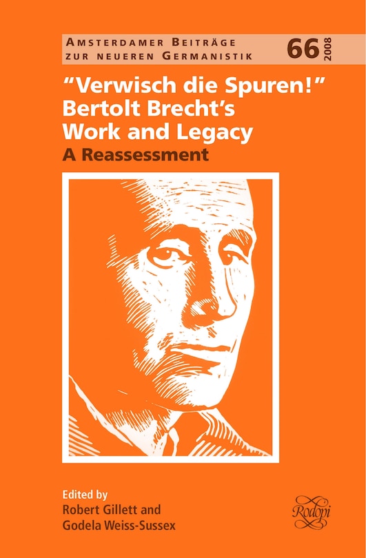 Couverture_Verwisch die Spuren!: Bertolt Brecht&rsquo;s Work and Legacy