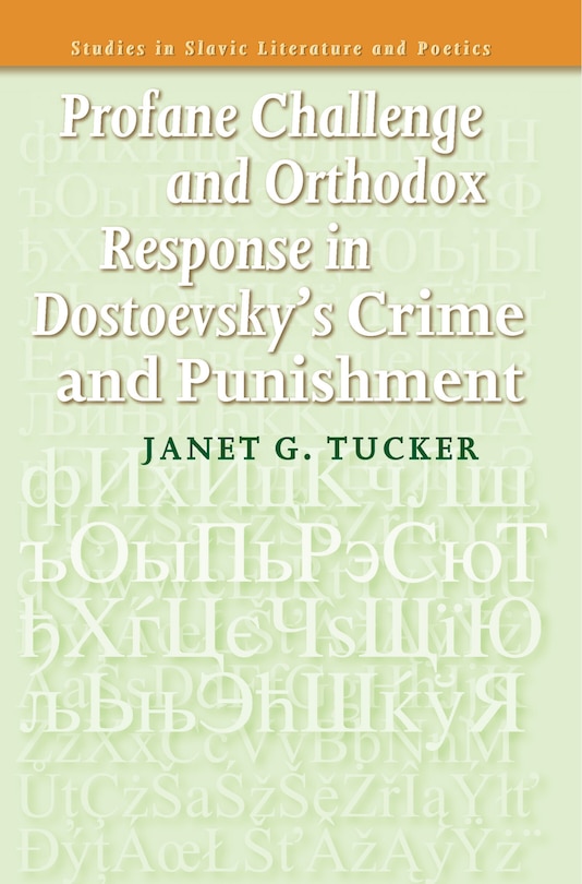 Couverture_Profane Challenge and Orthodox Response in Dostoevsky&rsquo;s Crime and Punishment
