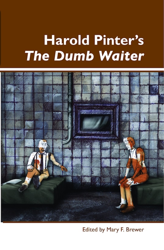 Front cover_Harold Pinter&rsquo;s The Dumb Waiter