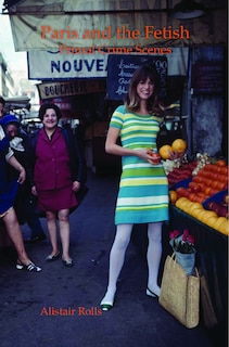 Couverture_Paris and the Fetish