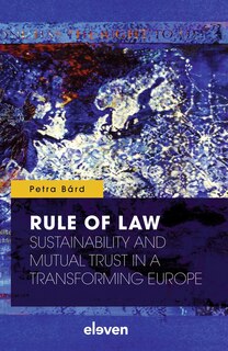 Front cover_Rule of Law: Sustainability and Mutual Trust in a Transforming Europe