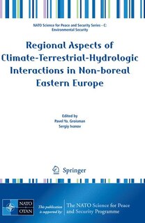 Front cover_Regional Aspects of Climate-Terrestrial-Hydrologic Interactions in Non-boreal Eastern Europe