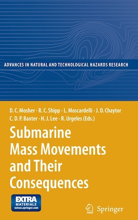 Submarine Mass Movements and Their Consequences: 4th International Symposium