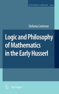 Couverture_Logic and Philosophy of Mathematics in the Early Husserl