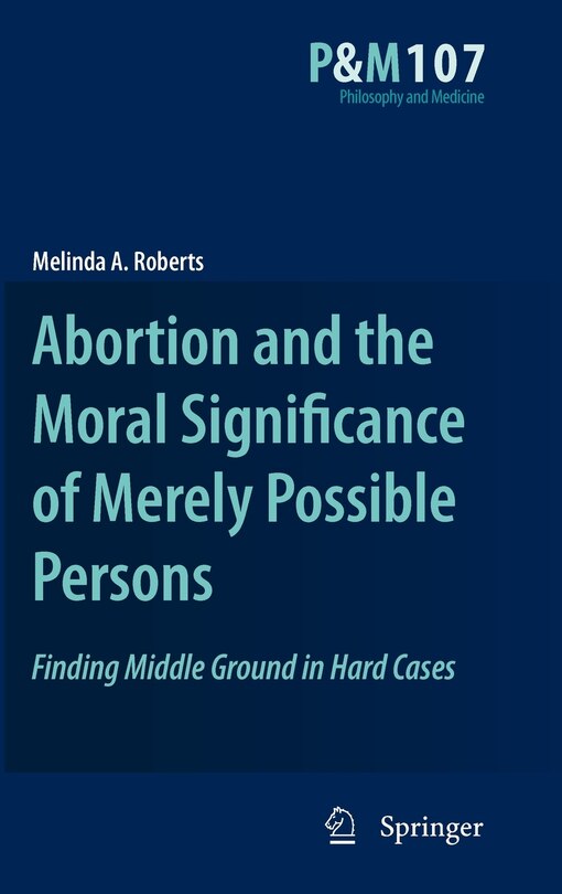 Couverture_Abortion and the Moral Significance of Merely Possible Persons