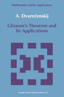 Couverture_Gleason's Theorem and Its Applications