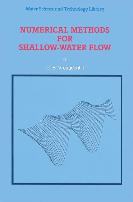 Numerical Methods For Shallow-water Flow Book By Cb Vreugdenhil