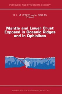 Front cover_Mantle and Lower Crust Exposed in Oceanic Ridges and in Ophiolites